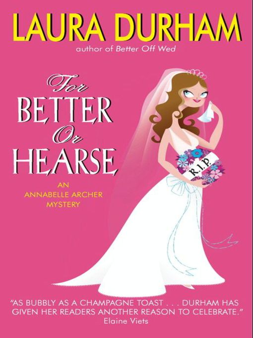 Title details for For Better or Hearse by Laura Durham - Available